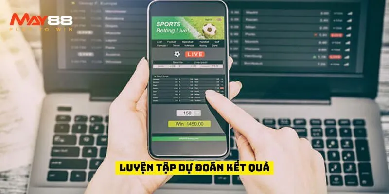 Luyện tập dự đoán kết quả